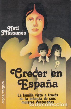 Libros: Crecer en Espa&ntilde;a - Nati Massan&eacute;s - Foto 1