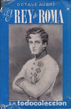 Libros: El rey de Roma - Octave Aubry - Foto 1