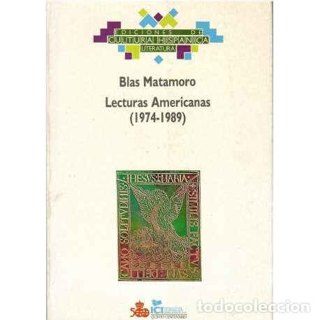 Libros: Lecturas americanas (1974-1989) - Blas Matamoro - Foto 1