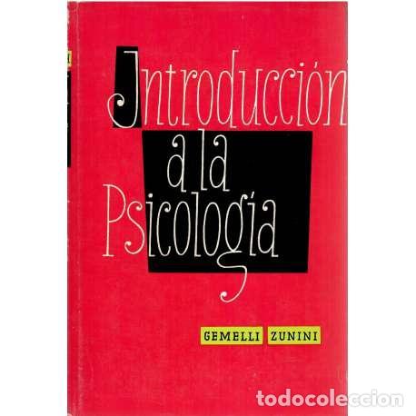 Libros: Introducci&oacute;n a la psicolog&iacute;a - Gemelli Zunini - Foto 1