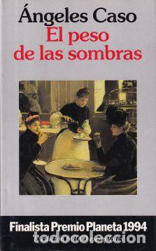 Libros: El peso de las sombras - &Aacute;ngeles Caso - Foto 1
