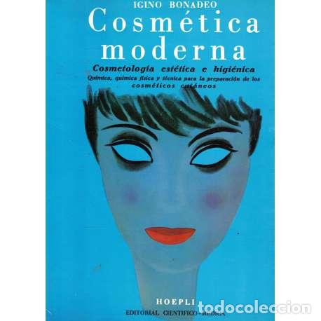 Libri di seconda mano: Cosm&eacute;tica moderna - Bonadeo, Igino