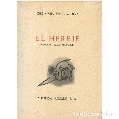 Libros: El hereje (Cuento para mayores) - Jos&eacute; Mar&iacute;a S&aacute;nchez-Silva - Foto 1