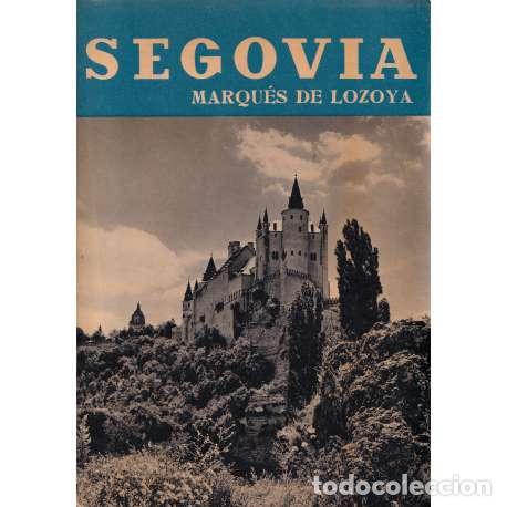 Libros: Segovia - Marqu&eacute;s de Lozoya - Foto 1