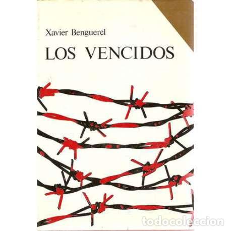 Libros: Los vencidos - Xavier Benguerel - Foto 1