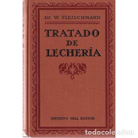 Libros: Tratado de lecher&iacute;a - W. Fleischmann - Foto 1