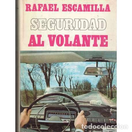 Libros: Seguridad al volante - Rafael Escamilla - Foto 1