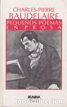 Libros: Peque&ntilde;os poemas en prosa - Charles-Pierre Baudelaire - Foto 1