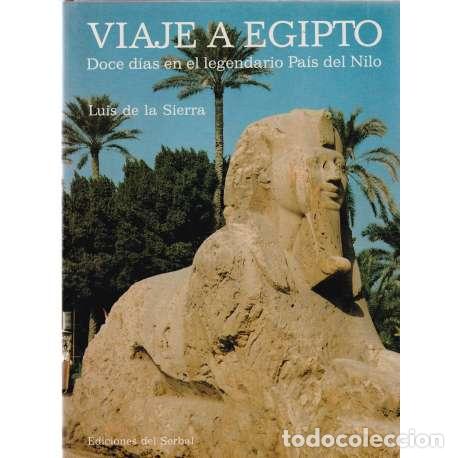 Libros: Viaje a Egipto - Luis de la Sierra - Foto 1