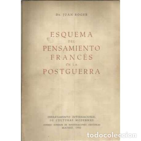 Libros: Esquema del pensamiento franc&eacute;s en la postguerra - Juan Roger - Foto 1