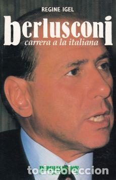 Libros: Berlusconi. Carrera a la italiana - Regine Igel - Foto 1