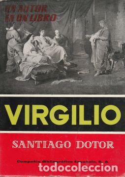 Libros: Virgilio. Estudio y antolog&iacute;a - Santiago Dotor - Foto 1