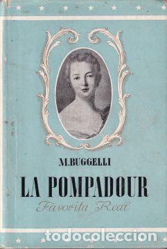 Libros: La Pompadour. Favorita real - Mario Buggelli - Foto 1