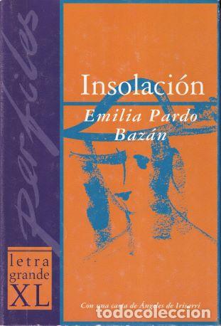 Libros: Insolaci&oacute;n - Emilia Pardo Baz&aacute;n - Foto 1