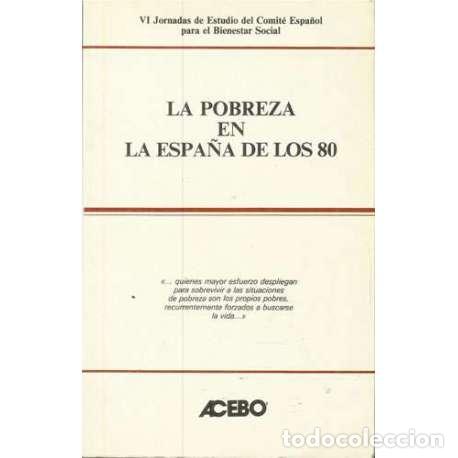 Libros: La pobreza en la Espa&ntilde;a de los 80 - VV. AA. - Foto 1