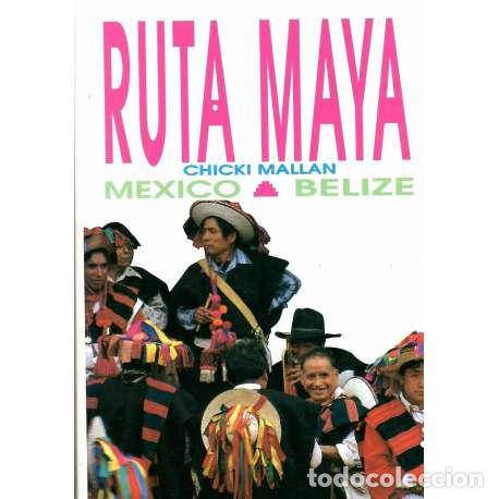 Libros: Ruta maya - Chicki Mallan - Foto 1