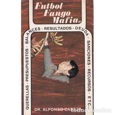 Libros: F&uacute;tbol, fango, mafia... - Alfonso Cabeza - Foto 1