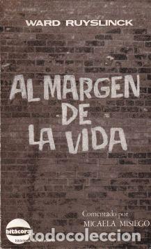 Libros: Al margen de la vida - Ward Ruyslinck - Foto 1