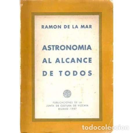 B&uuml;cher: Astronom&iacute;a al alcance de todos - Ram&oacute;n de la Mar