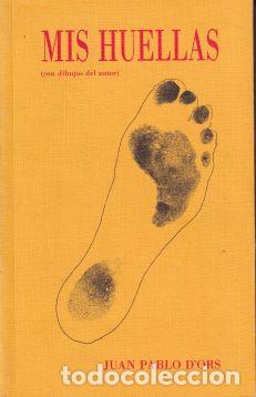 Libros: Mis huellas - Juan Pablo dOrs - Foto 1