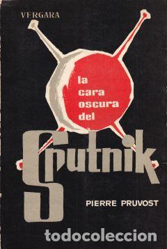 Libros: La Cara Oscura del Sputnik - Pierre Pruvost - Foto 1