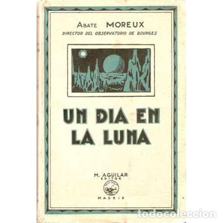Libros: Un d&iacute;a en la Luna - Abate Moreux - Foto 1