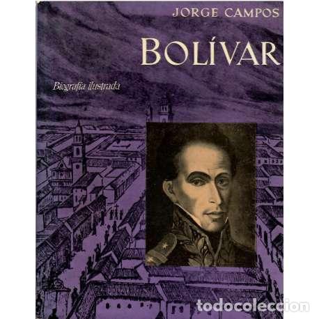 Libros: Bol&iacute;var. Biograf&iacute;a ilustrada - Jorge Campos - Foto 1