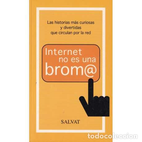 Libros: Internet no es una brom@ - VV.AA - Foto 1