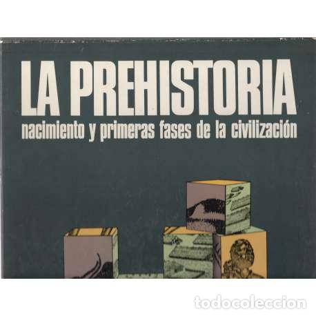 Libros: La prehistoria, nacimiento y primeras fases de la civilizaci&oacute;n - VV. AA.