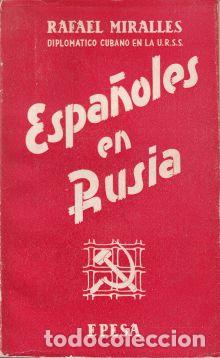 Libros: Espa&ntilde;oles en Rusia - Rafael Aliena Miralles - Foto 1