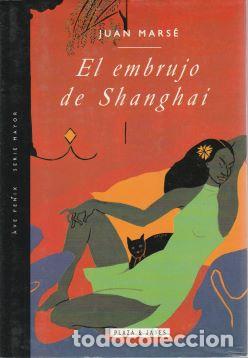 Libros: El embrujo de Shanghai - Juan Mars&eacute; - Foto 1