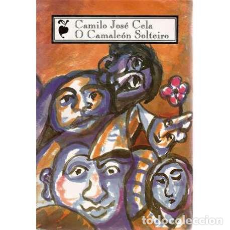 Libros: O Camale&oacute;n Solteiro - Camilo Jos&eacute; Cela - Foto 1