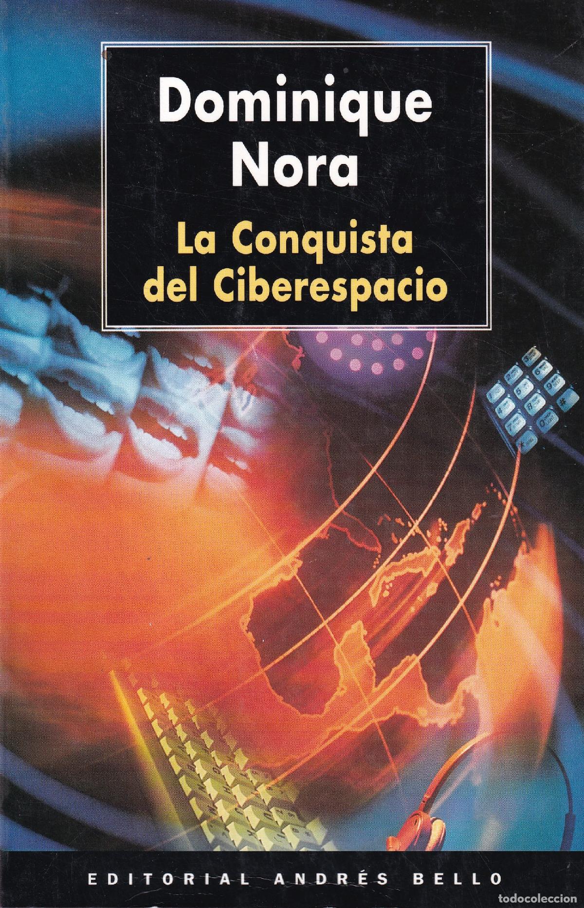 Libros: La conquista del ciberespacio - Nora, Dominique - Foto 1