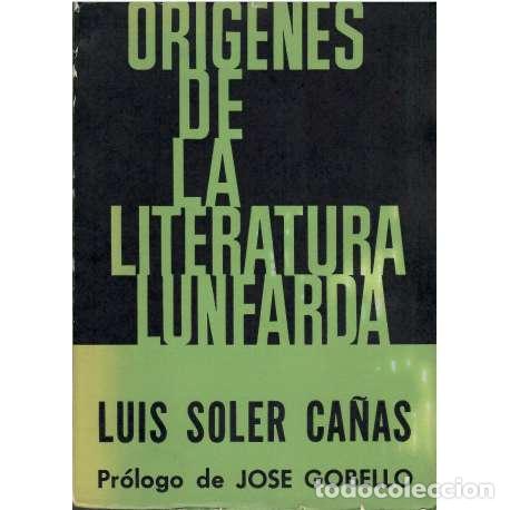 Libros: Origenes de la literatura lunfarda - Luis Soler Ca&ntilde;as - Foto 1