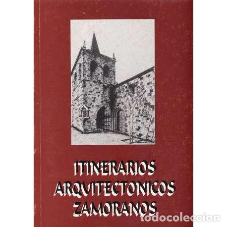 Libros: Itinerarios arquitect&oacute;nicos zamoranos - VV. AA. - Foto 1