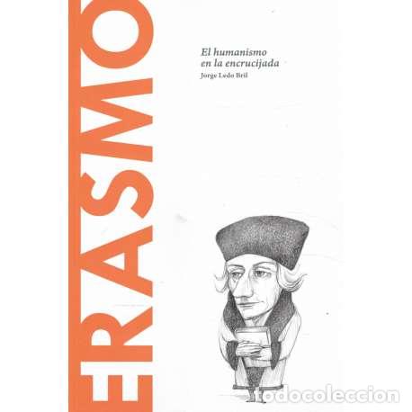 Libros: Erasmo. El humanismo en la encrucijada - Ledo Bril, Jorge - Foto 1