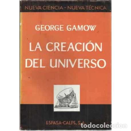 Libros: LA CREACI&Oacute;N DEL UNIVERSO - Gamow, George - Foto 1
