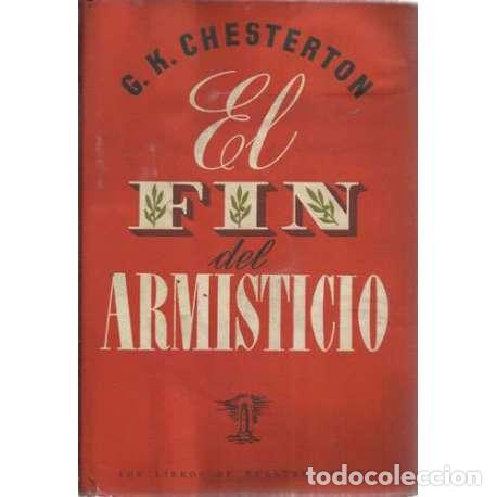 Libros: El fin del armisticio - Chesterton, Gilbert Keith - Foto 1