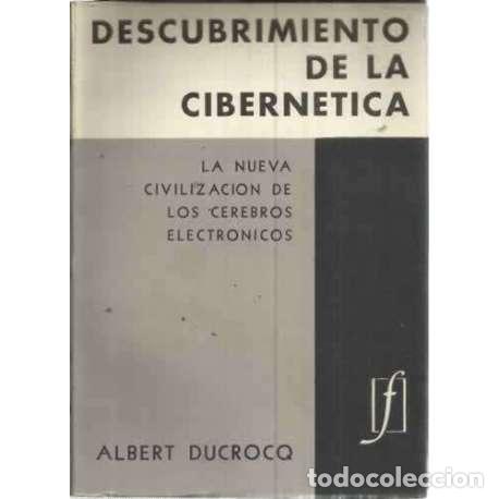 Libros: DESCUBRIMIENTO DE LA CEBERN&Eacute;TICA - Ducrocq, Albert - Foto 1