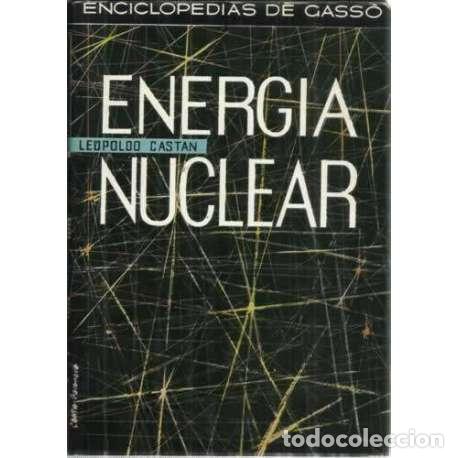 Libros: ENERG&Iacute;A NUCLEAR - Cast&aacute;n, Leopoldo - Foto 1