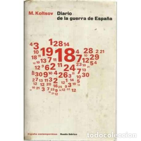 Libros: DIARIO DE LA GUERRA DE ESPA&Ntilde;A - Ef&iacute;movich Koltsov??, Mija&iacute;l - Foto 1