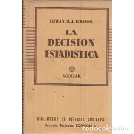 Libros: La decisi&oacute;n estad&iacute;stica - D. J. Bross, Irwin - Foto 1