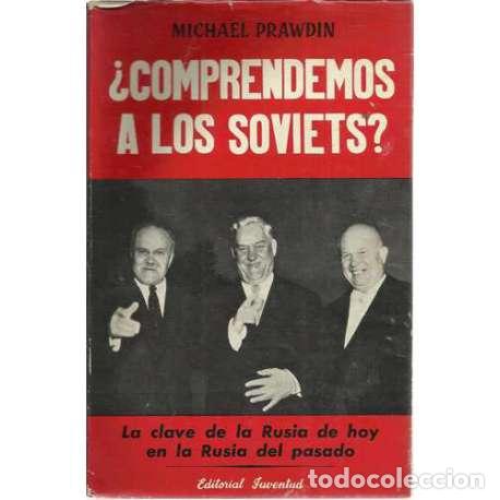 Libros: &iquest;Comprendemos a los Soviets? - Prawdin, Michael - Foto 1