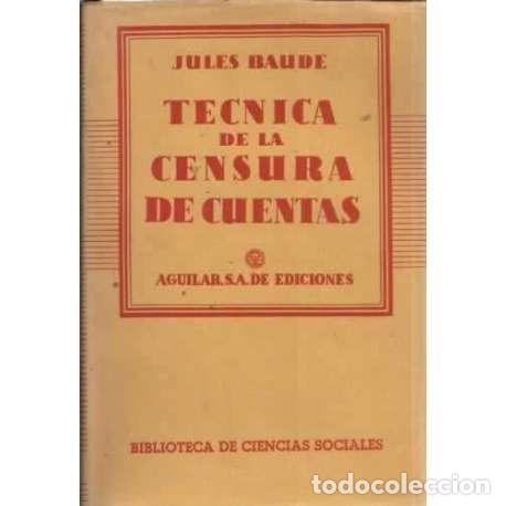 Libros: T&Eacute;CNICA DE LA CENSURA DE CUENTAS - Baude, Jules