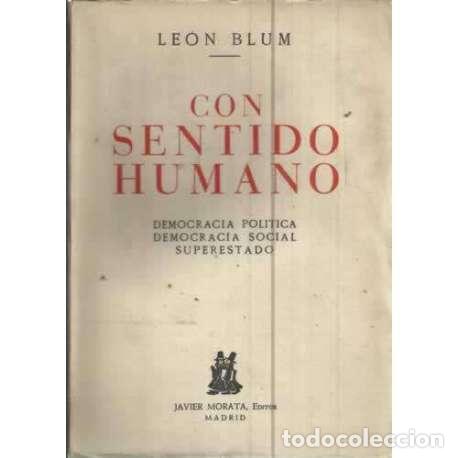books: CON SENTIDO HUMANO. Democracia Pol&iacute;tica. Democracia Social. Superestado - Blum, L&eacute;on