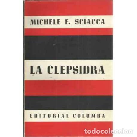 Libros: LA CLEPSIDRA - Sciacca, Michele Federico - Foto 1