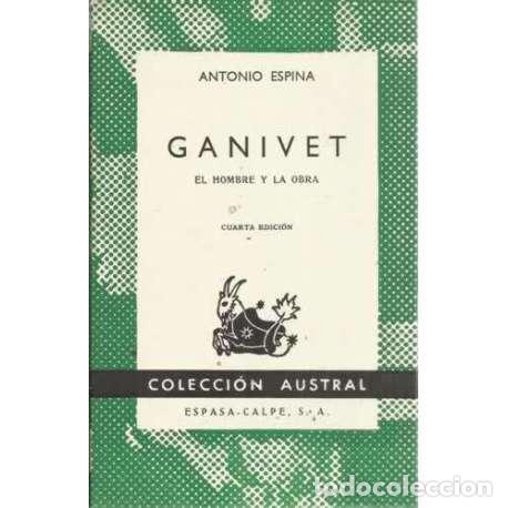 Libros: GANIVET. El hombre y la obra - Espina, Antonio - Foto 1