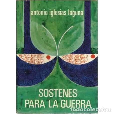 Libros: SOSTENES PARA LA GUERRA - Iglesias Laguna, Antonio - Foto 1