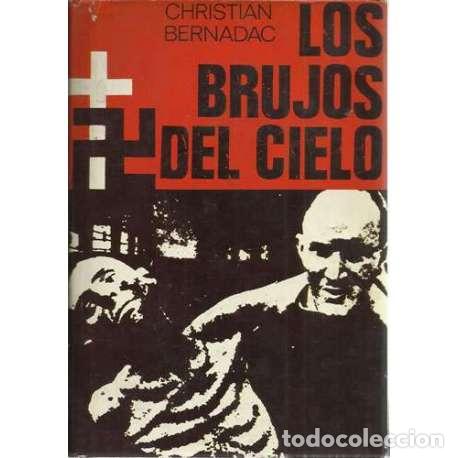 Libros: Los brujos del cielo - Bernadac, Christian - Foto 1