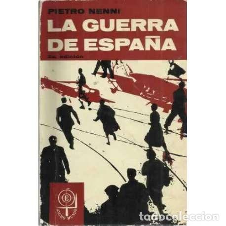 Libros: LA GUERRA DE ESPA&Ntilde;A - Nenni, Pietro - Foto 1